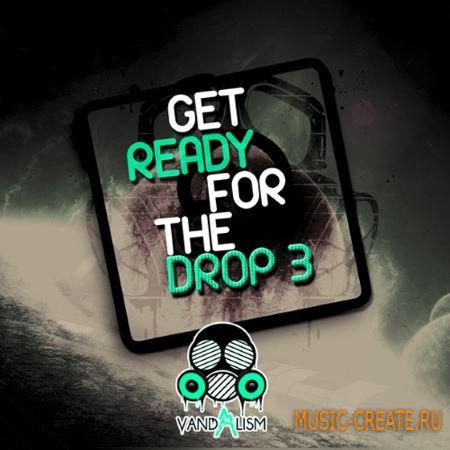 Vandalism - Get Ready For The Drop 3 (WAV) - звуковые эффекты