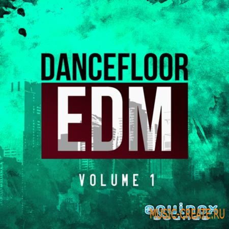 Equinox Sounds - Dancefloor EDM Vol 1 (WAV MIDI) - сэмплы Progressive House, EDM