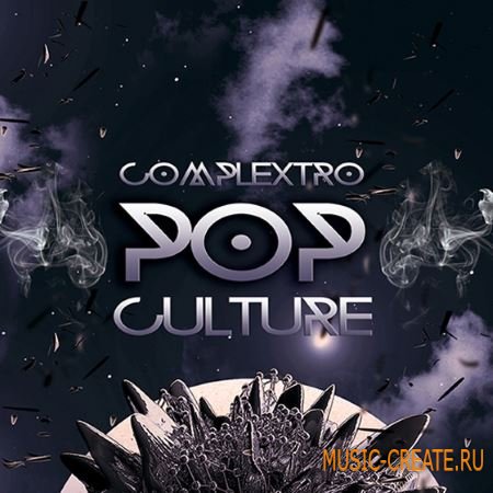 Pulsed Records - Complextro Pop Culture (WAV MiDi AiFF) - сэмплы Complextro, Pop