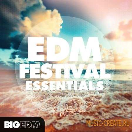 Big EDM - EDM Festival Essentials (WAV MiDi Sylenth1 SPiRE TUTORiAL) - сэмплы EDM