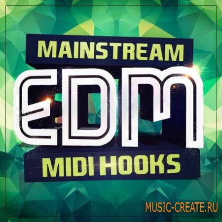Mainstream Sounds - Mainstream EDM Midi Hooks (MiDi) - EDM мелодии