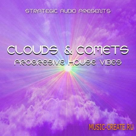 Strategic Audio - Clouds and Comets Progressive House Vibes (WAV MiDi FLP) - сэмплы Progressive House
