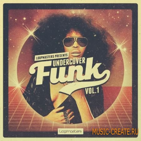 Loopmasters - Undercover Funk Vol.1 (WAV REX) - сэмплы Funk