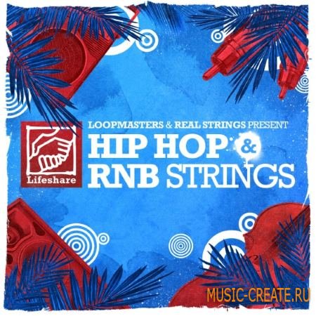 Organic Loops - Lifeshare Hip Hop and RnB Strings (WAV REX) - сэмплы Hip Hop, RnB