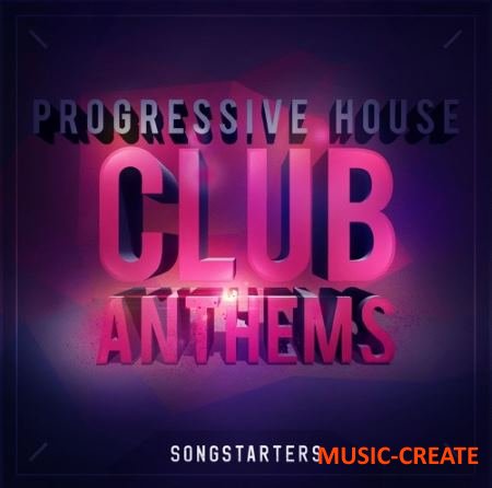 Mainroom Warehouse - Progressive House Club Anthems Songstarters (WAV MiDi) - сэмплы Progressive House