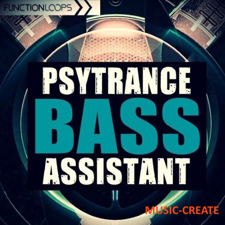 Function Loops PsyTrance Bass Assistant (WAV) - сэмплы PsyTrance