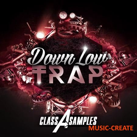 Class A Samples - Down Low Trap (WAV MiDi) - сэмплы Trap