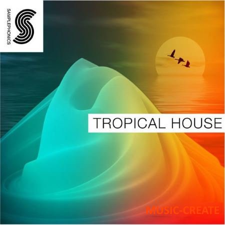Samplephonics - Tropical House (MULTiFORMAT) - сэмплы Tropical House
