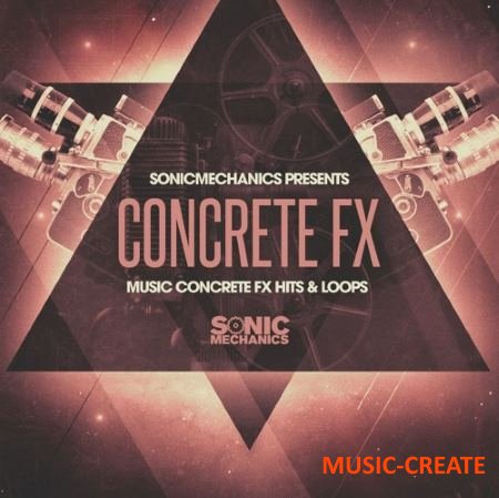 Sonic Mechanics - Music Concrete FX (WAV) - звуковые эффекты