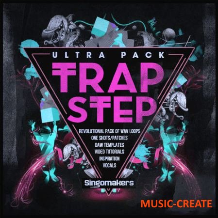Singomakers - Trapstep Ultra Pack (MULTiFORMAT) - сэмплы Trap, Twerk, Trapstep, Dubstep, Hip Hop