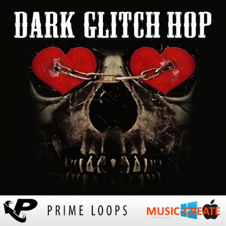 Prime Loops - Dark Glitch Hop (ACiD WAV) - сэмплы Glitch Hop