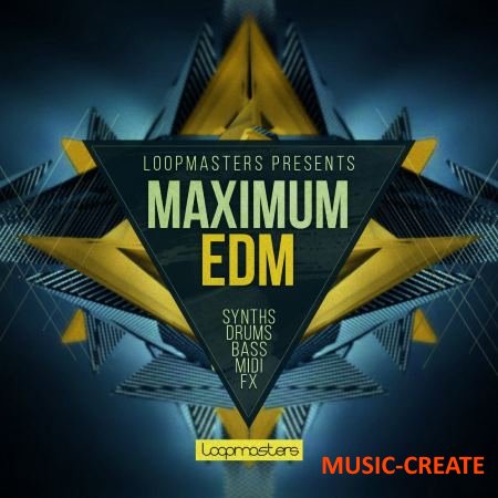 Loopmasters - Maximum EDM (MULTiFORMAT) - сэмплы EDM