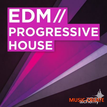 Wave Alchemy - EDM Progressive House (MULTiFORMAT) - сэмплы EDM, Progressive House