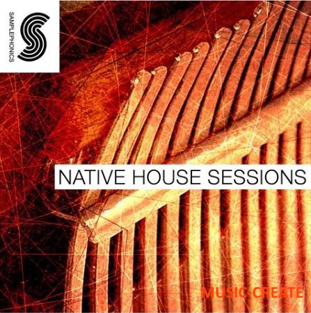 Samplephonics - Native House Sessions (MULTiFORMAT) - сэмплы House, Electronica, Future Garage