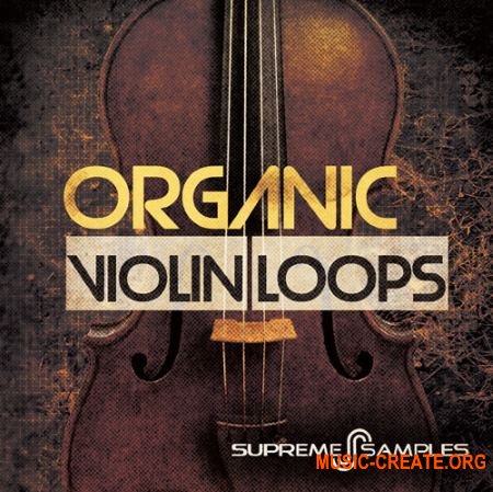 Supreme Samples - Organic Violin Loops (WAV) - сэмплы скрипки