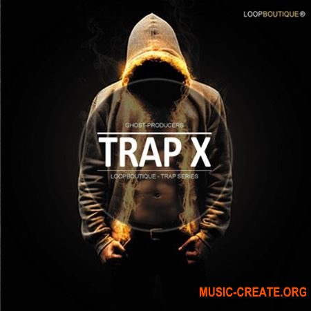 Loopboutique - Trap X (WAV KONTAKT) - сэмплы Trap