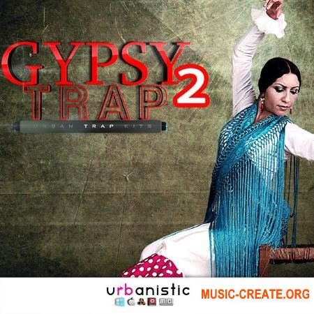 Urbanistic - Gypsy Trap Vol 2 (MULTiFORMAT) - сэмплы Trap