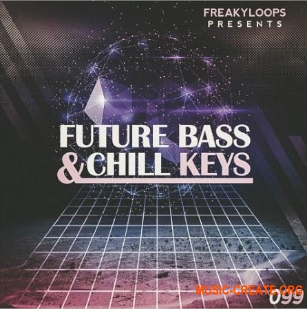 Freaky Loops - Future Bass and Chill Keys (WAV) - сэмплы синтезаторов