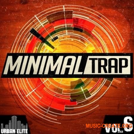 Urban Elite - Minimal Trap Vol 6 (ACiD WAV MiDi) - сэмплы Trap