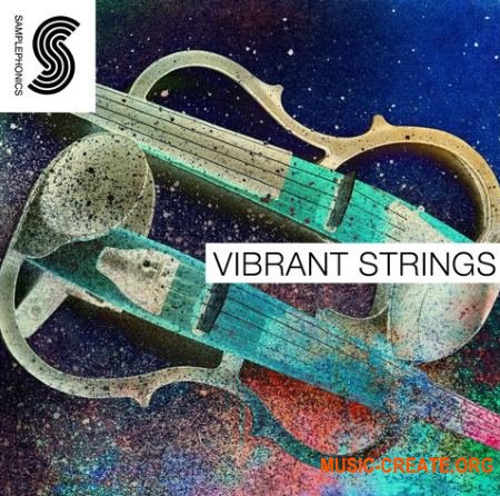 Samplephonics - Vibrant Strings (MULTiFORMAT) - сэмплы струнных