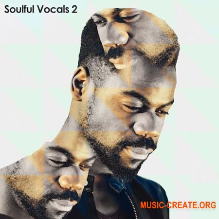 Sample Magic - Soulful Vocals 2 (WAV) - вокальные сэмплы