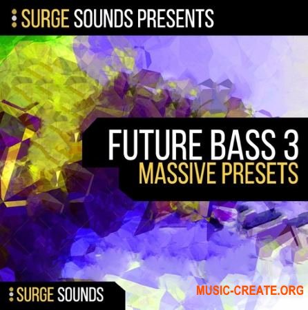 Surge Sounds - Future Bass 3 (Massive presets)