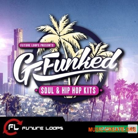 Future Loops - G-Funked Soul and Hip Hop Kits (WAV REX) - сэмплы Soul, Hip Hop
