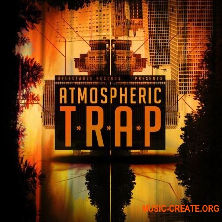 Delectable Records - Atmospheric Trap (WAV) - сэмплы Trap