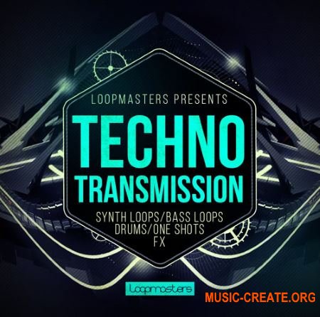 Loopmasters - Techno Transmission (MULTiFORMAT) - сэмплы Techno