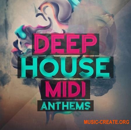Mainroom Warehouse - Deep House Midi Anthems (MiDi)