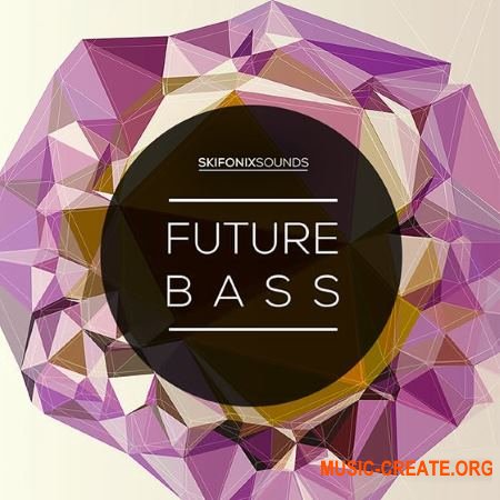 Skifonix Sounds - Future Bass (WAV MiDi Ni Massive Presets) - сэмплы Future Bass