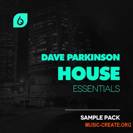 Freshly Squeezed Samples - Dave Parkinson House Essentials (WAV MiDi Logic Pro X) - сэмплы House