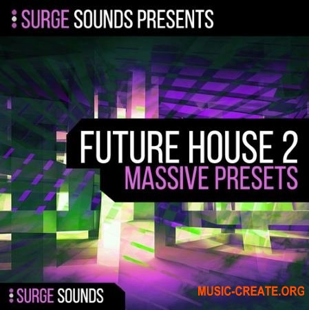 Surge Sounds - Future House 2 (NATiVE iNSTRUMENTS MASSiVE)