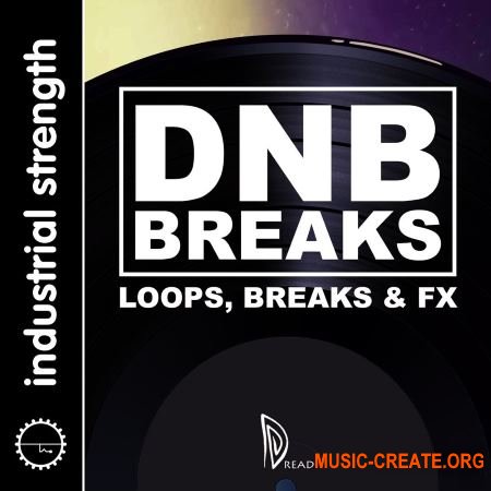 Industrial Strength - Dread – Drum and Bass Breakbeats (WAV) - сэмплы Drum and Bass