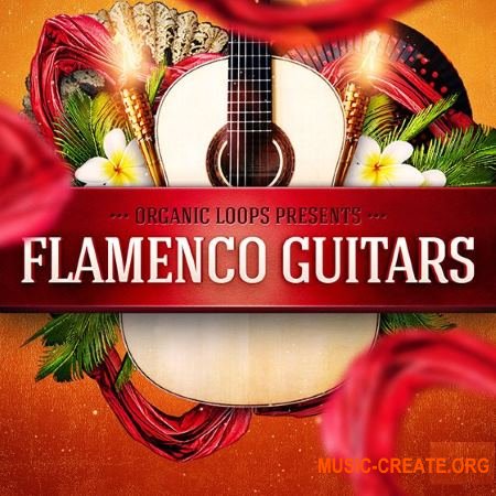 Organic Loops - Flamenco Guitars (WAV REX) - сэмплы гитары