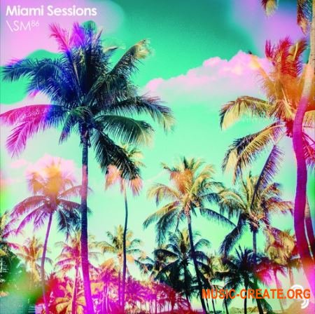 Sample Magic - Miami Sessions (MULTiFORMAT) - сэмплы House