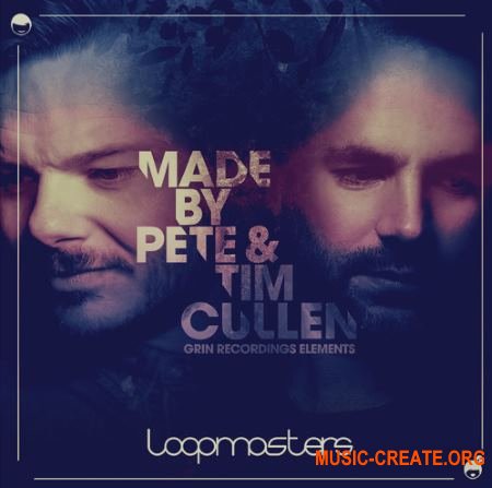 Loopmasters - Made by Pete and Tim Cullen - Grin Recordings (MULTiFORMAT) - сэмплы House, Tech
