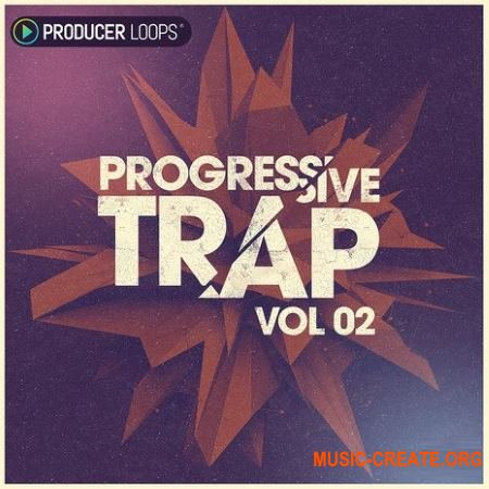 Producer Loops - Progressive Trap Vol.2 (ACiD WAV MiDi REX) - сэмплы Trap