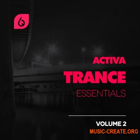 Freshly Squeezed Samples - Activa Trance Essentials 2 (WAV MiDi FXB) - сэмплы Trance
