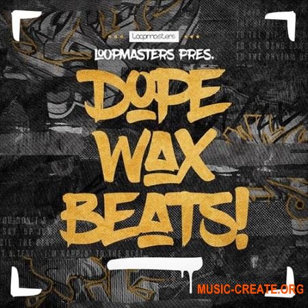 Loopmasters - Dope Wax Beats (MULTiFORMAT) - сэмплы Hip Hop