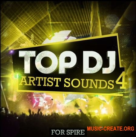 Mainroom Warehouse - Top DJ Artist Sounds 4 (Spire presets)