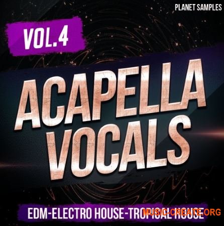 Planet Samples - Acapella Vocals Vol 4 (WAV MiDi) - вокальные сэмплы