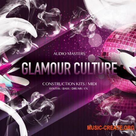 Audio Masters - French Glamour Culture (WAV MiDi) - сэмплы soulful House
