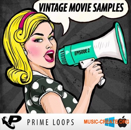 Prime Loops - Vintage Movie Samples: Episode 2 (WAV EXS24 Kontakt Halion NNXT) - вокальные сэмплы
