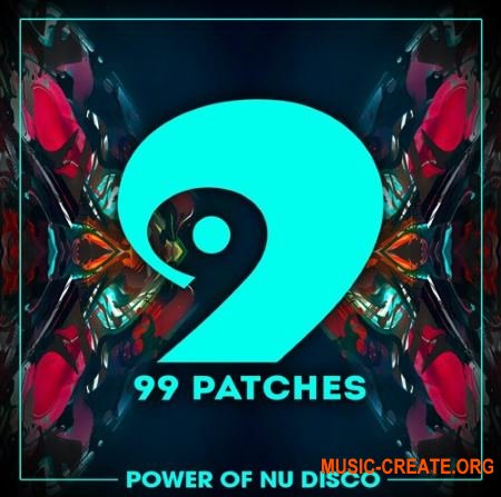 99 Patches Power Of Nu Disco (WAV MiDi SYLENTH1) - сэмплы Power House, Nu Disco