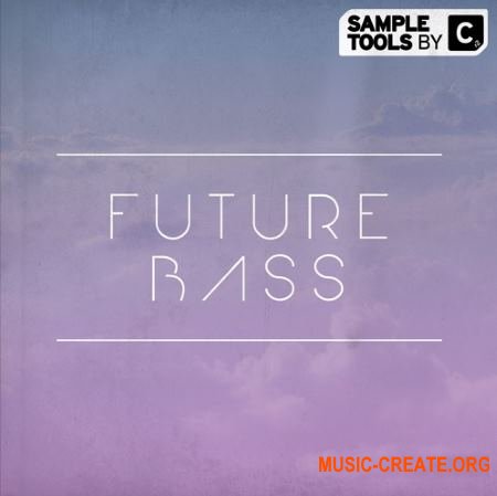 Sampletools by cr2 - Future Bass (WAV Presets Midi) - сэмплы Future Bass, EDM