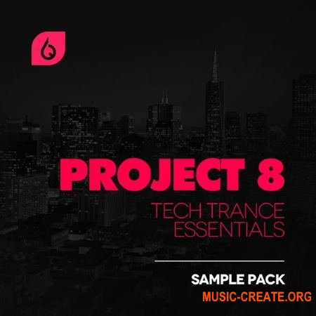 Freshly Squeezed Samples Project 8 Tech Trance Essentials (MULTiFORMAT) - сэмплы Trance