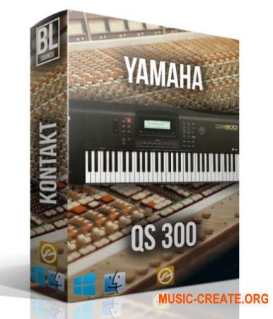 BL Sounds - Yamaha QS-300 (KONTAKT) - звуки синтезатора Yamaha QS-300