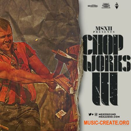 MSXII Sound Chopworks Kit 3 (WAV) - сэмплы Hip Hop, Rap