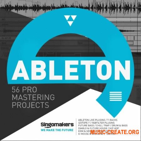 Singomakers 56 Ableton Pro Mastering Projects (Ableton Live проекты)